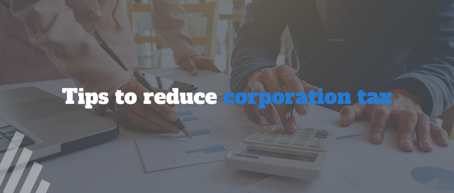 Tips to reduce Corporation Tax